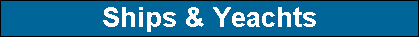 Ships & Yeachts